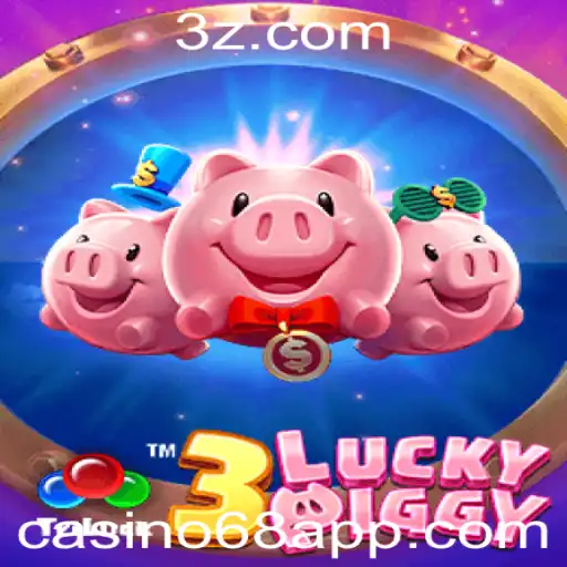 Descubra 3LUCKYPIGGY: O Excitante Jogo de Casino68