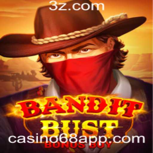 Explorando o Mundo do Jogo 'BanditBustBonusBuy' no Casino68