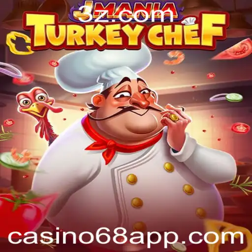 JManiaTurkeyChef: Mergulhe em uma Aventura Culinária Única com Casino68