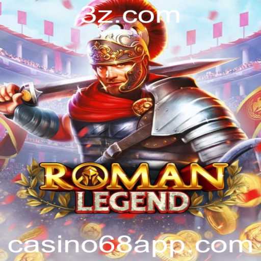 Descubra a Emoção de RomanLegend: o Jogo que Revoluciona o Casino68