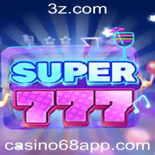 Descubra o Fascinante Mundo de Super777: O Jogo de Casino da Vez